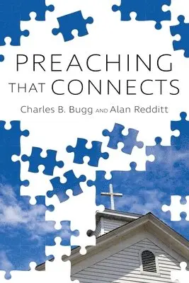 Alan Redditt, Charles B Bugg - Preaching that Connects, Häftad. Tillgänglighet: Lägg i varukorg
