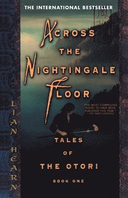 Across the Nightingale Floor av Lian Hearn