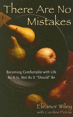 Elenor Wiley, Caroline Pincus - There Are No Mistakes, Inbunden. Tillgänglighet: Tillfälligt slut