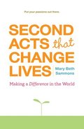 Second Acts That Change Lives