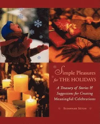 Susannah Seton - Simple Pleasures for the Holidays, Häftad. Tillgänglighet: Tillfälligt slut