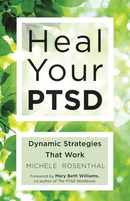 Michele Rosenthal - Heal Your Ptsd, Häftad