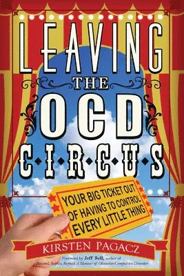 Kirsten Pagacz - Leaving the Ocd Circus, Häftad. Tillgänglighet: Lägg i varukorg