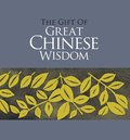 The Gift of Great Chinese Wisdom