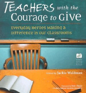 Teachers with the Courage to Give, Häftad