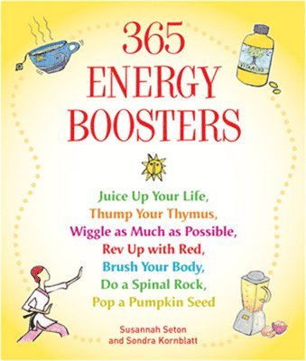 Susannah Seton, Sondra Kornblatt - 365 Energy Boosters, Häftad