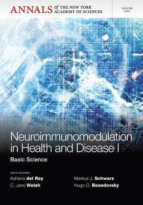 Adriana del Rey, C. Jane Welsh, Markus J. Schwarz, Hugo O. Besedovsky - Neuroimunomodulation in Health and Disease I, Häftad