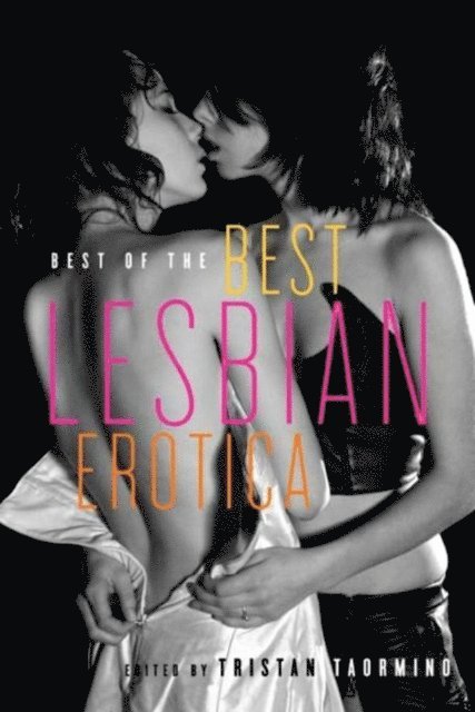 Tristan Taormino - Best of the Best Lesbian Erotica, E-bok