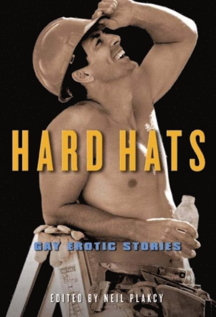 Neil Plakcy - Hard Hats, E-bok