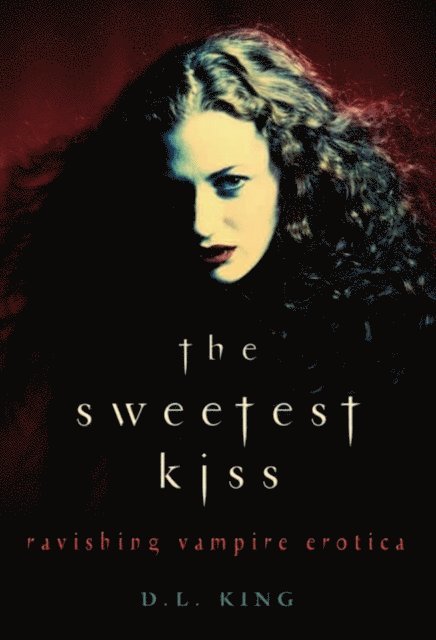 D. L. King - Sweetest Kiss, E-bok