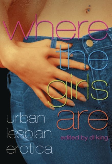 D. L. King - Where The Girls Are, E-bok
