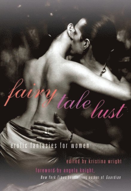 Kristina Wright - Fairy Tale Lust, E-bok