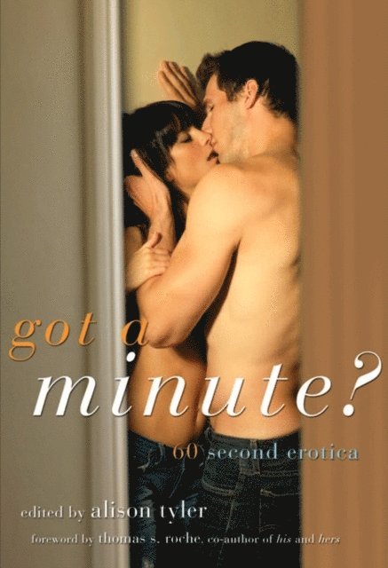 Alison Tyler - Got a Minute?, E-bok