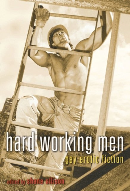 Shane Allison - Hard Working Men, E-bok