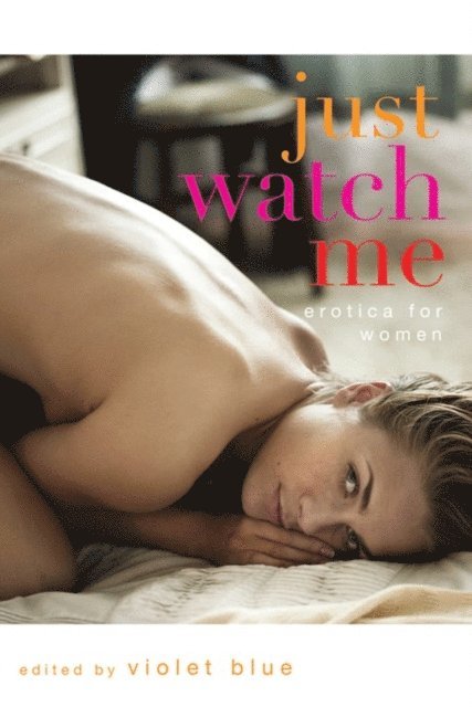Violet Blue - Just Watch Me, E-bok