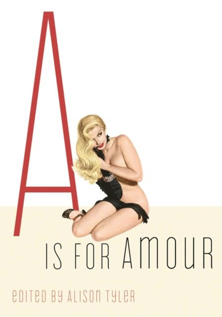 Alison Tyler - Is for Amour, E-bok