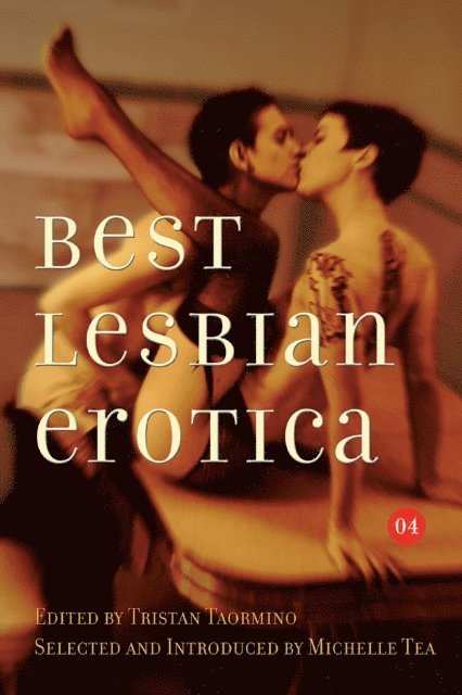 Tristan Taormino - Best Lesbian Erotica 2004, E-bok