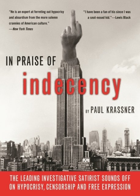 Paul Krassner - In Praise Of Indecency, E-bok