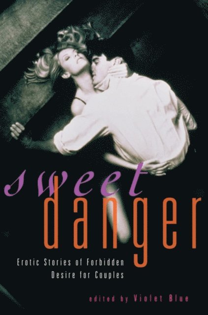 Violet Blue - Sweet Danger, E-bok