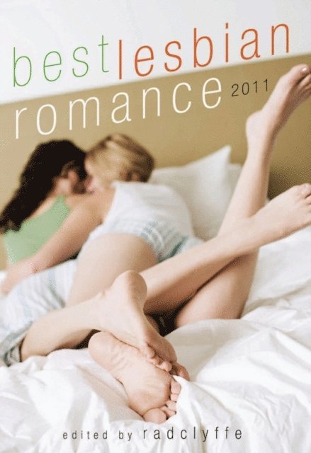 Radclyffe - Best Lesbian Romance 2011, E-bok