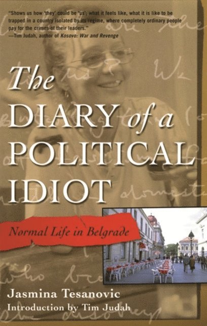 Jasmina Tesanovic - Diary of a Political Idiot, E-bok