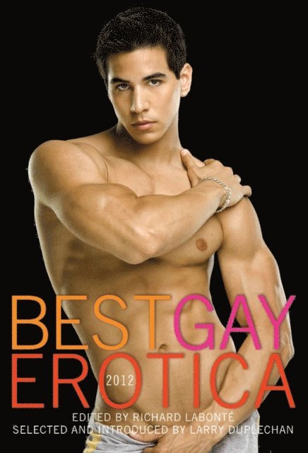 Richard Labonte - Best Gay Erotica 2012, E-bok