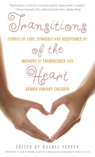 Rachel Pepper - Transitions of the Heart, E-bok