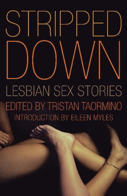 Tristan Taormino - Stripped Down, E-bok