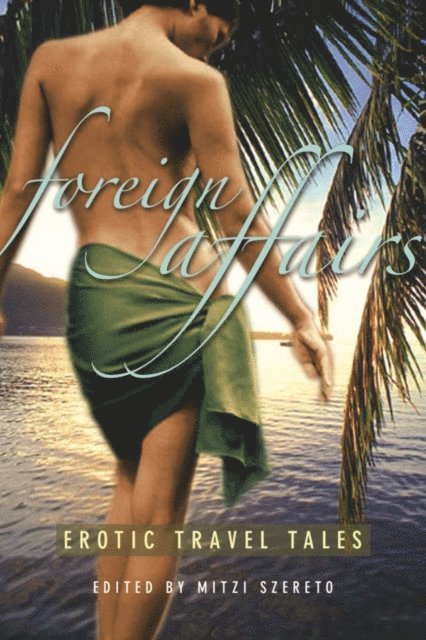 Mitzi Szereto - Foreign Affairs, E-bok