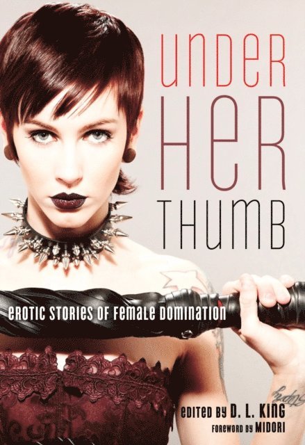 D. L. King - Under Her Thumb, E-bok