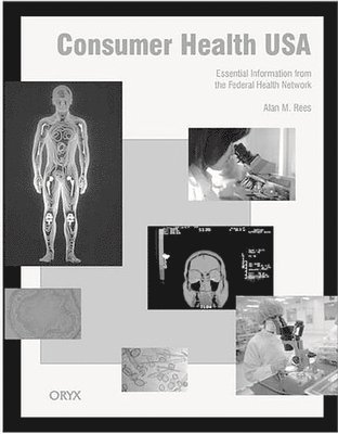 Alan Rees, Alan M. Rees - Consumer Health USA, Inbunden. Tillgänglighet: Lägg i varukorg