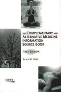 The Complementary and Alternative Medicine Information Source Book
