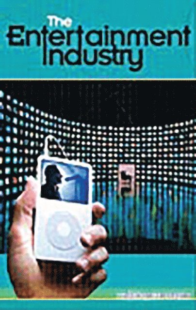 Michael J. Haupert - Entertainment Industry, E-bok