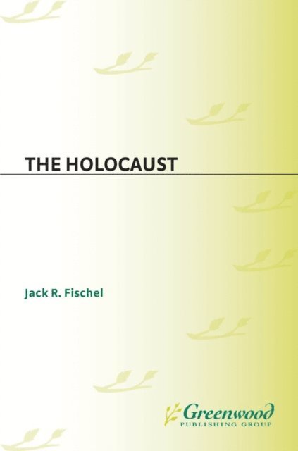 Jack Fischel - Holocaust, E-bok