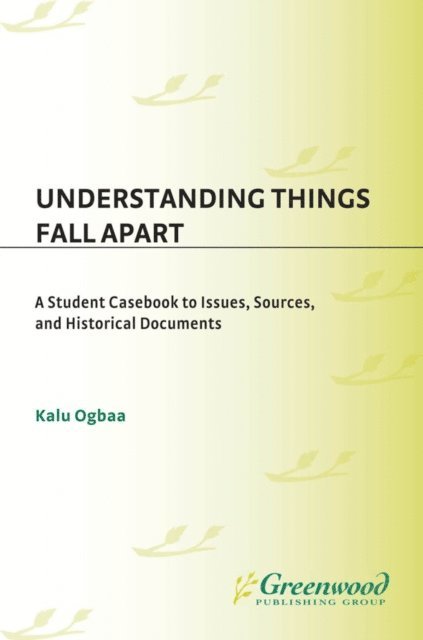 Kalu Ogbaa - Understanding Things Fall Apart, E-bok