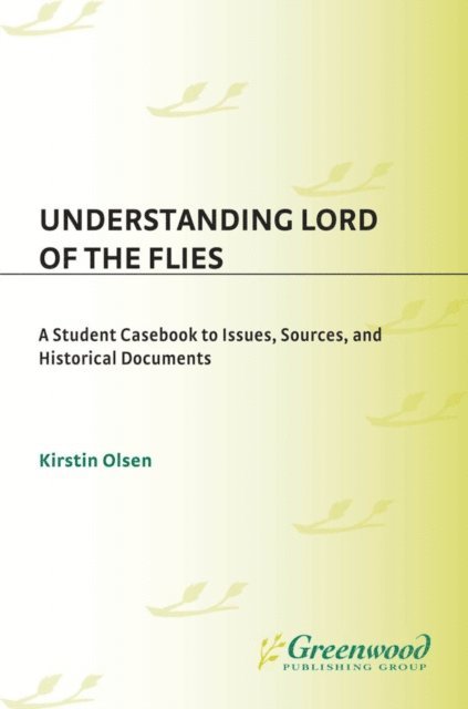Kirstin Olsen - Understanding Lord of the Flies, E-bok