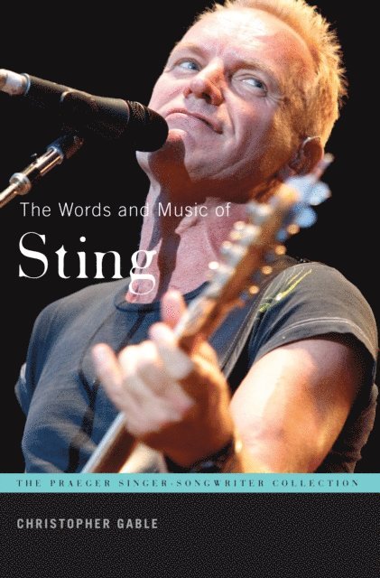 Christopher R. Gabel, Christopher Gable - Words and Music of Sting, E-bok