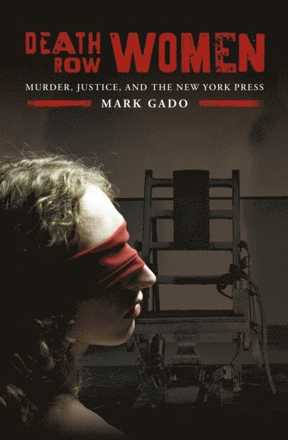 Mark Gado - Death Row Women, E-bok