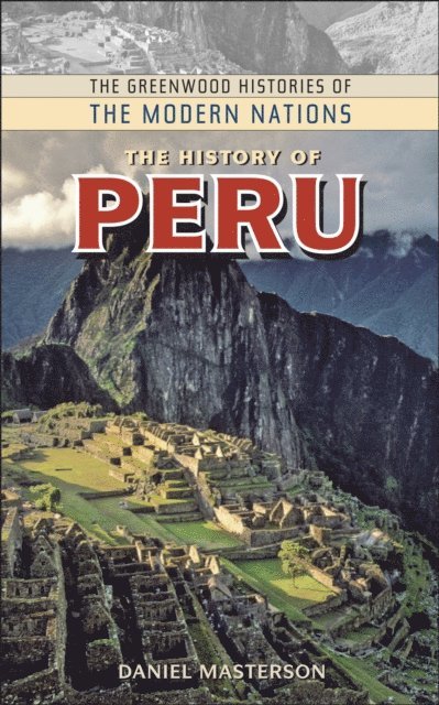 Daniel Masterson - History of Peru, E-bok