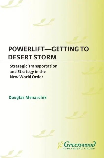 Doug Menarchik - Powerlift--Getting to Desert Storm, E-bok. Tillgänglighet: Lägg i varukorg