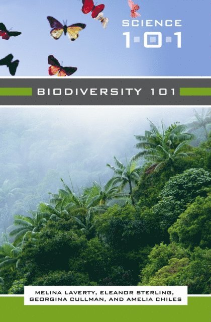 Melina Laverty, Eleanor Sterling, Amelia Chiles, Georgina Cullman - Biodiversity 101, E-bok