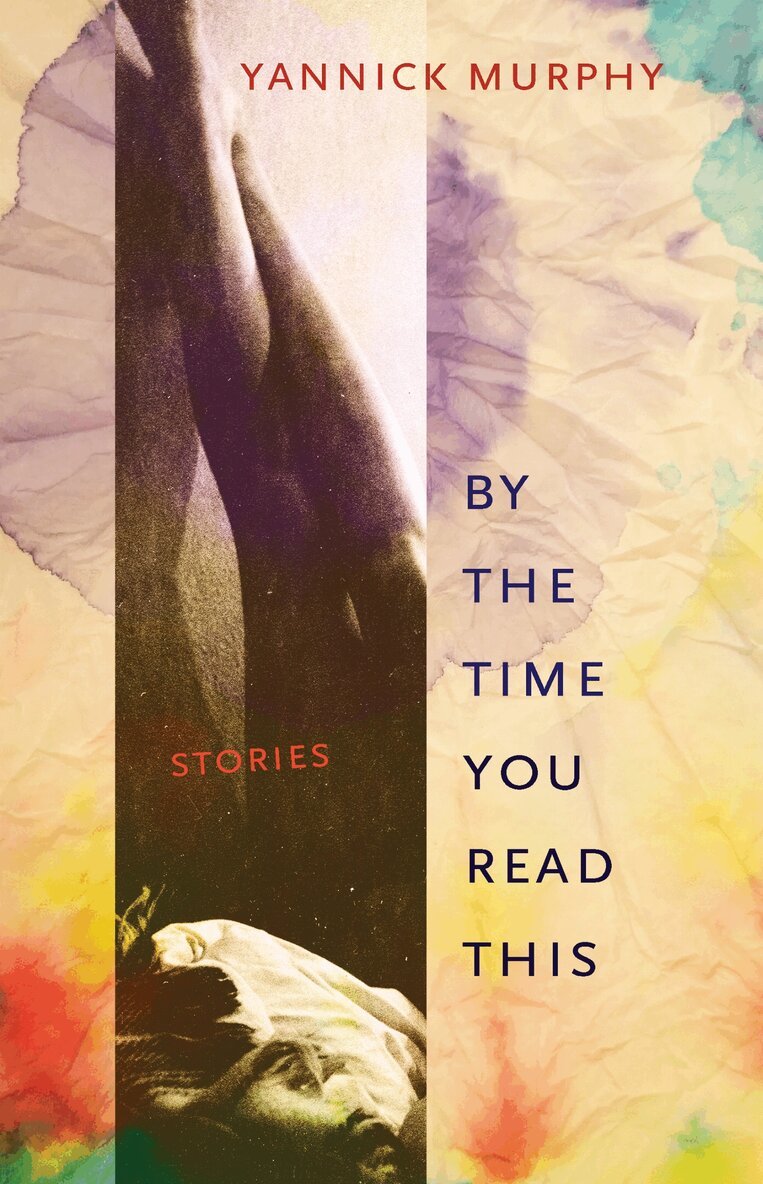 Yannick Murphy - By the Time You Read This, Häftad