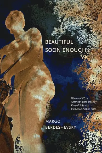 Margo Berdeshevsky - Beautiful Soon Enough, E-bok. Tillgänglighet: Lägg i varukorg