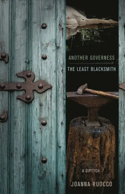 Joanna Ruocco - Another Governess / The Least Blacksmith, E-bok. Tillgänglighet: Lägg i varukorg