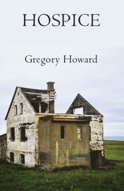 Gregory Howard - Hospice, E-bok