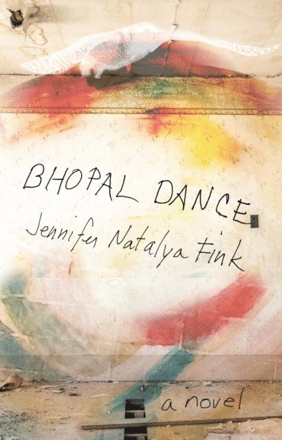 Jennifer Natalya Fink - Bhopal Dance, E-bok