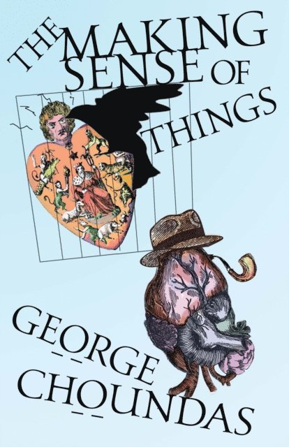 George Choundas - Making Sense of Things, E-bok