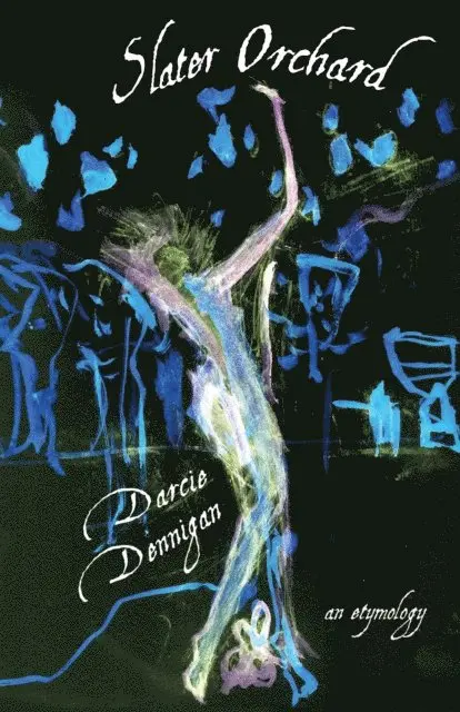 Darcie Dennigan - Slater Orchard, E-bok. Tillgänglighet: Lägg i varukorg