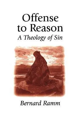 Bernard Ramm - Offense to Reason, Häftad. Tillgänglighet: Lägg i varukorg