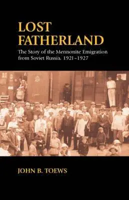 John B. Toews - Lost Fatherland, Häftad. Tillgänglighet: Lägg i varukorg